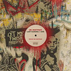 Let Me Finish Freestyle (feat. Lady Karona & 4IZE)