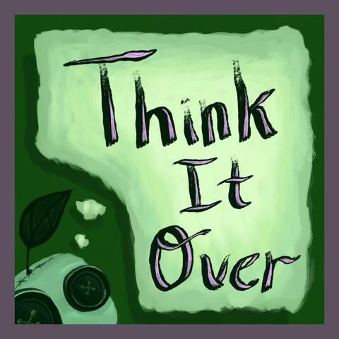 Think It Over