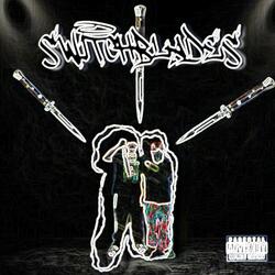 SWITCHBLADES (feat. YUNG OXZY)