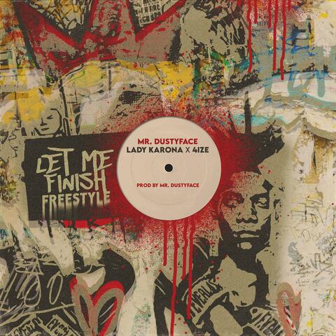 Let Me Finish Freestyle (feat. Lady Karona & 4IZE) [Radio Edit]