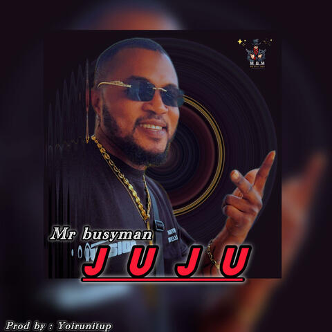 Mr busyman (juju)