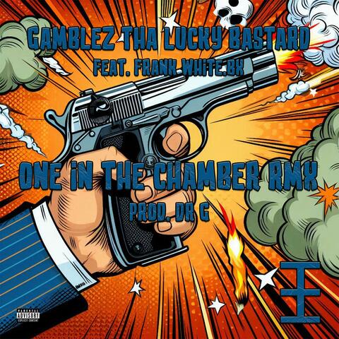 One In The Chamber RMX (feat. Frank White.bx)