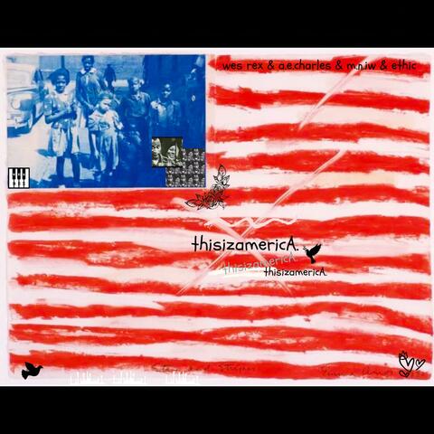 thisizamericA. (feat. A.E.Charles, M.N.I.W & Ethic)