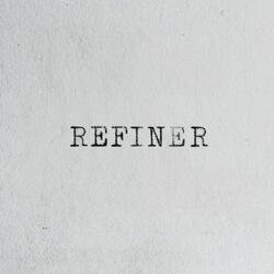 Refiner (Extended Version)