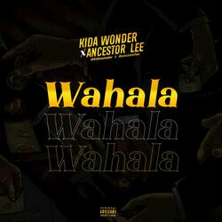 Wahala (feat. Ancestor Lee)