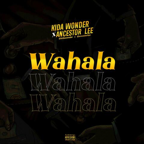 Wahala (feat. Ancestor Lee)