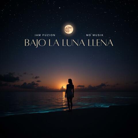 BAJO LA LUNA LLENA (feat. Md Musik)