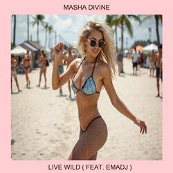 Live Wild (feat. Emadj) (Live)