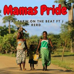 Mama's Pride (feat. J Rerd)