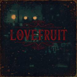 Lovefruit