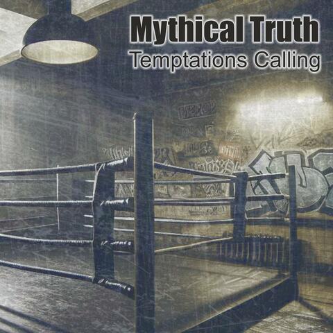 Temptations Calling (feat. MYTHICAL TRUTH)