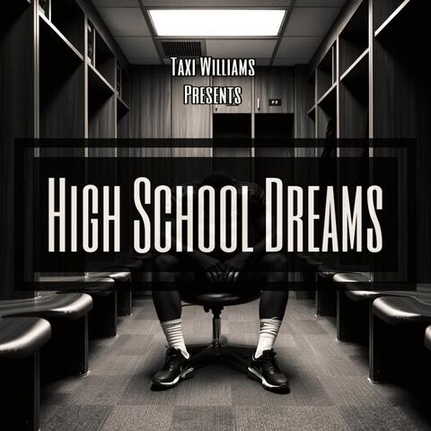 High School Dreams