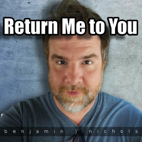 Return Me To You