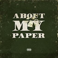 About My Paper (feat. Peedi Dinero)