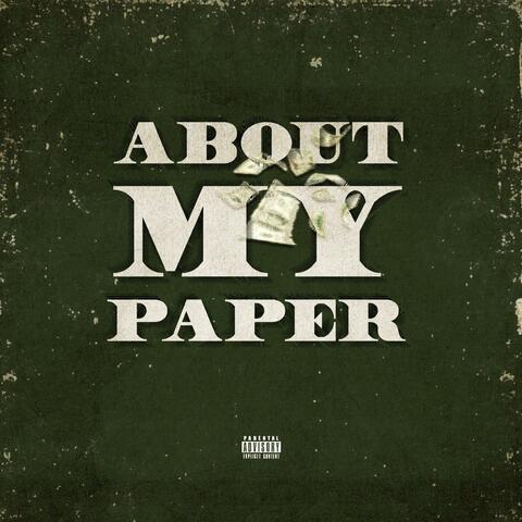 About My Paper (feat. Peedi Dinero)