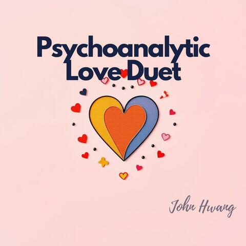 Psychoanalytic Love Duet