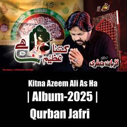 Kitna Azeem Ali as Ha | Zawar Qurban Jafri | 21 Ramzan Siraki Noha 2025 | Mola Ali Noha 2025