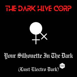 Your Silhouette In The Dark