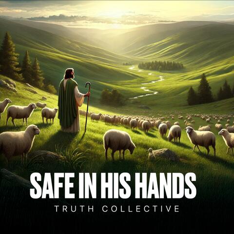 SAFE IN HIS HANDS