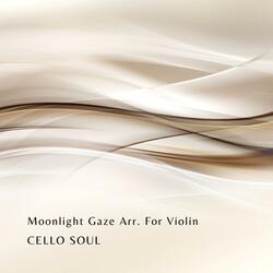 Moonlight Gaze Arr. For Violin