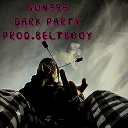 Dark Party (feat. Beltbooy)