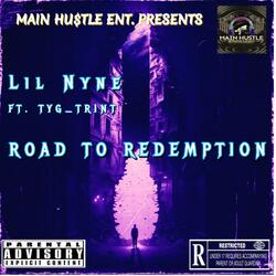 Road To Redemption (feat. TYG_Lil Nyne & TYG_Trint)