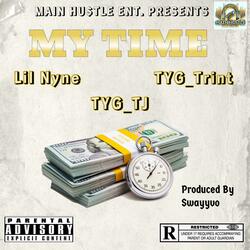 My Time (feat. Lil Nyne)