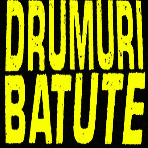 Drumuri (Bătute)