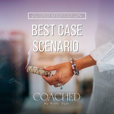 Best Case Scenario