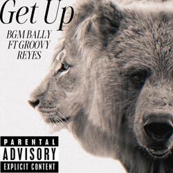 Get Up (feat. Groovy Reyes)