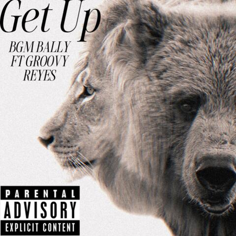 Get Up (feat. Groovy Reyes)