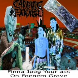 Finna Joog your ass on Foenem grave