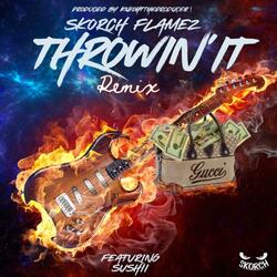 Throwin' It RMX (feat. Roscoe Sushii) (KnightTheProducer! Remix)