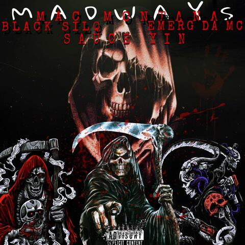 Madways (feat. Black silq, Sauce Yin & Emerg da mc)