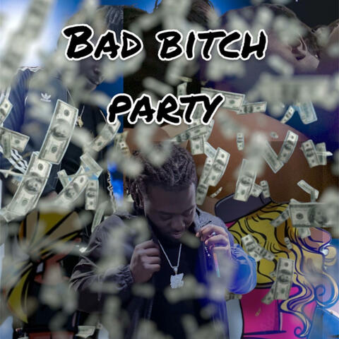 Bad Bitch Party