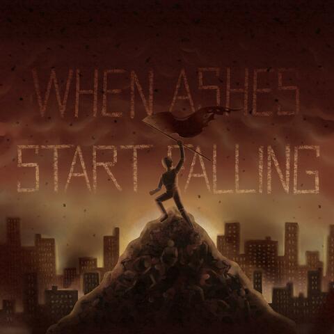 When Ashes Start Falling