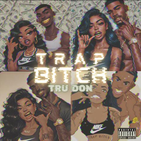 TRAP BITCH