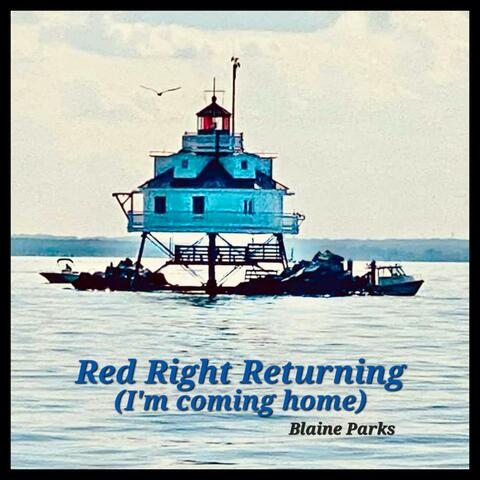 Red Right Returning (I'm Coming Home)