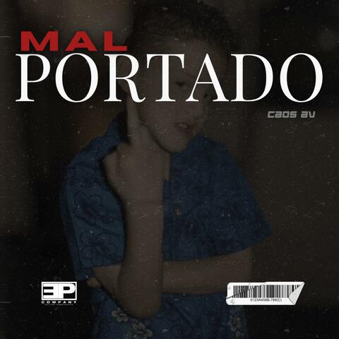 Mal Portado (feat. Stach Mx)