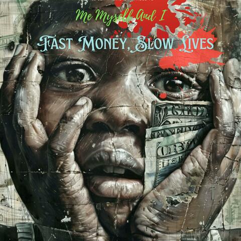 Fast Money, Slow Lives
