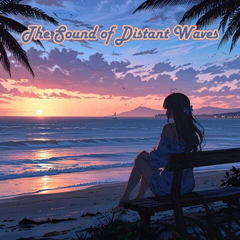 The Sound of Distant Waves