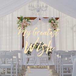 My Greatest Wish (The Bride's Version)