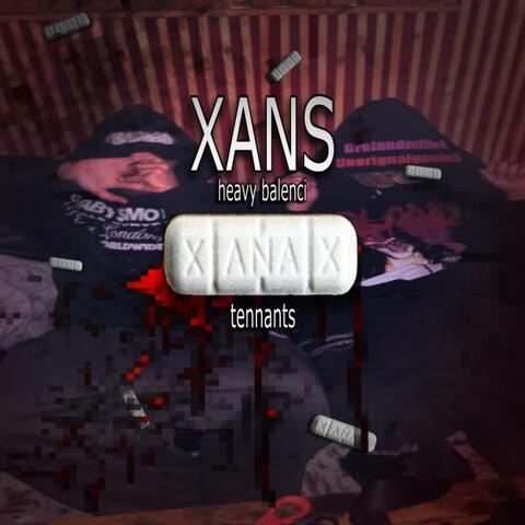 xans (feat. Tennants)