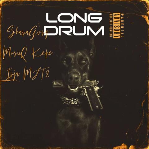 Long Drum (feat. Keke InJa MFT2)