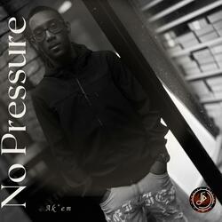 No Pressure (feat. Ak'em)