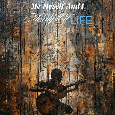 Melody of Life