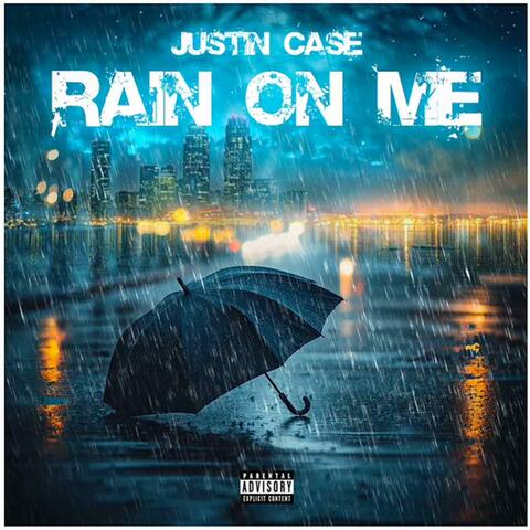 Rain On Me