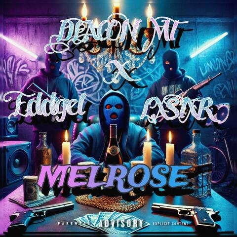 Melrose (feat. Lxstxr & Eddgel)