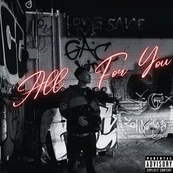 ALL FOR YOU
