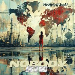 Nobody Owns the World